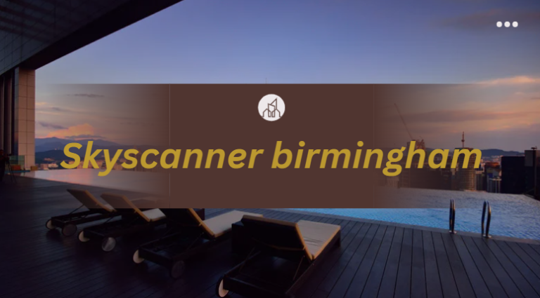 Skyscanner birmingham